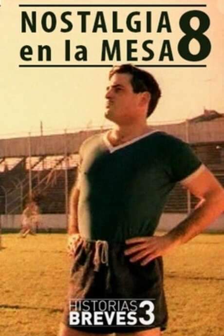 Historias Breves III: Nostalgia en la mesa 8